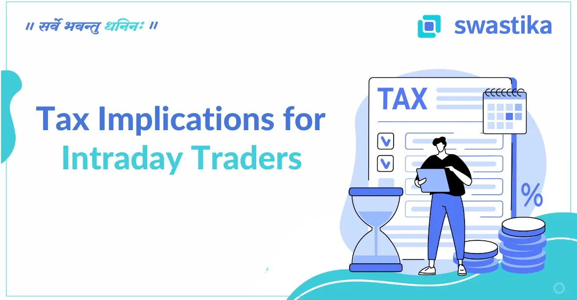 Tax Implications for Intraday Traders