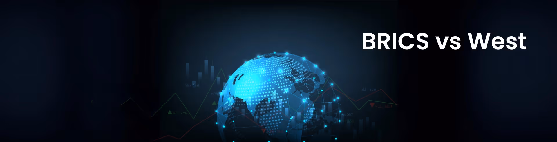 BRICS vs The West: Is a New Global Economic Order Emerging?