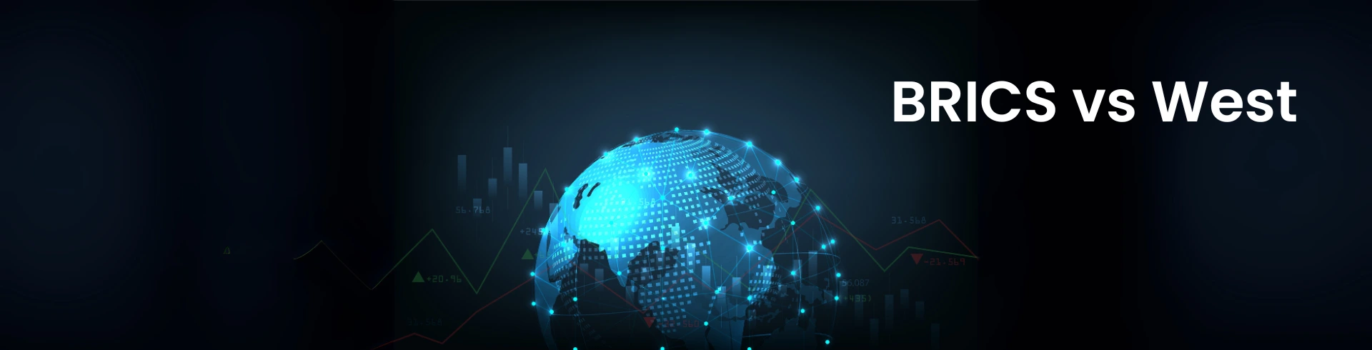 BRICS vs The West: Is a New Global Economic Order Emerging?