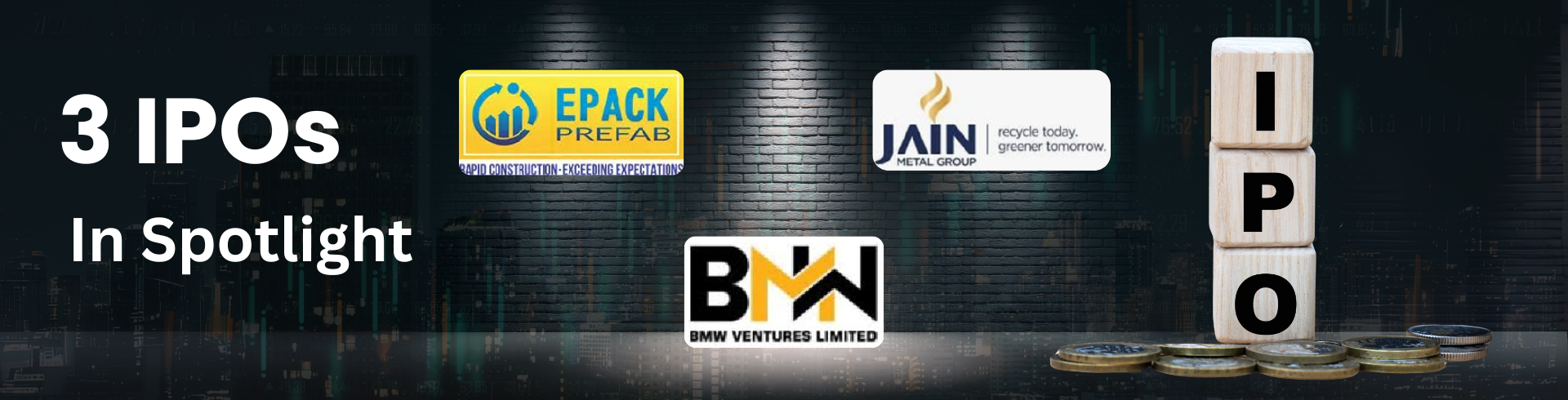 3 IPOs in Spotlight 🔍 Jain Resource, BMW Ventures & Epack Prefab – Apply or Avoid?