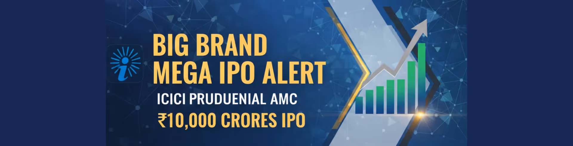 Big Brand Mega IPO Alert: ICICI Prudential AMC ₹10,000 Crores IPO
