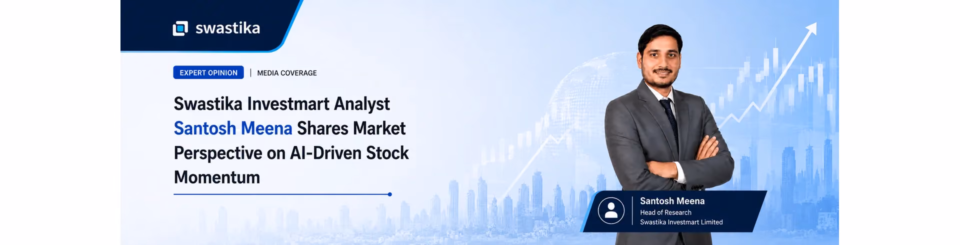 Swastika Investmart Analyst Santosh Meena Shares Market Perspective on AI-Driven Stock Momentum Featured in The Economic Times and MSN