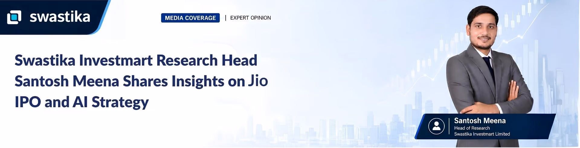 Swastika Investmart's Research Perspective on Jio IPO and AI-Led Growth Featured Across Leading Business Publications