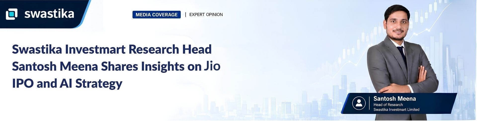 Swastika Investmart's Research Perspective on Jio IPO and AI-Led Growth Featured Across Leading Business Publications