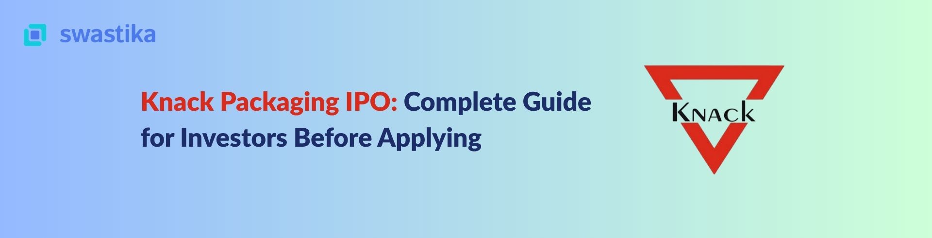 Knack Packaging IPO: Complete Guide for Investors Before Applying