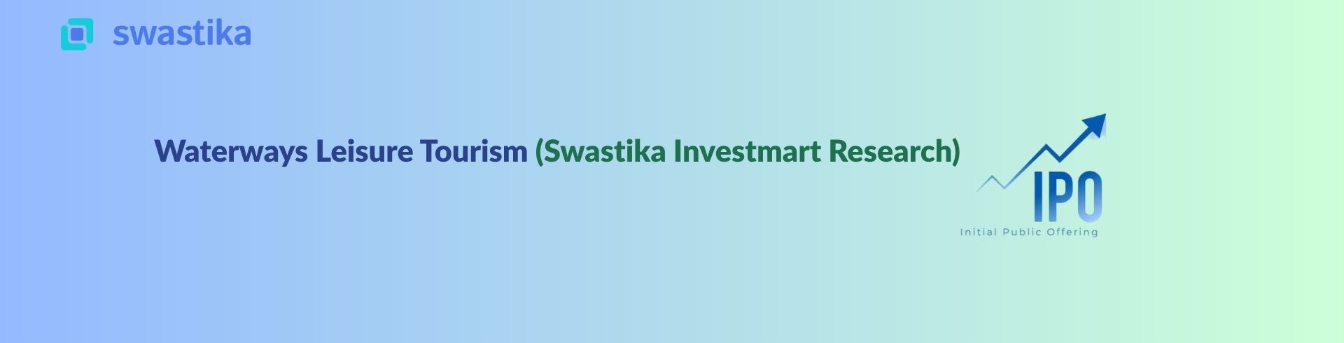 Swastika Investmart’s Research Tracks Waterways Leisure Tourism’s Strong Post-Listing Recovery