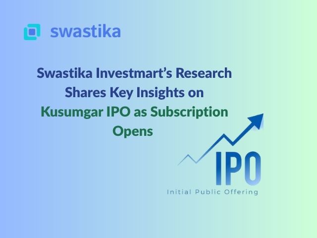 Swastika Investmart’s Research Shares Key Insights on Kusumgar IPO as Subscription Opens