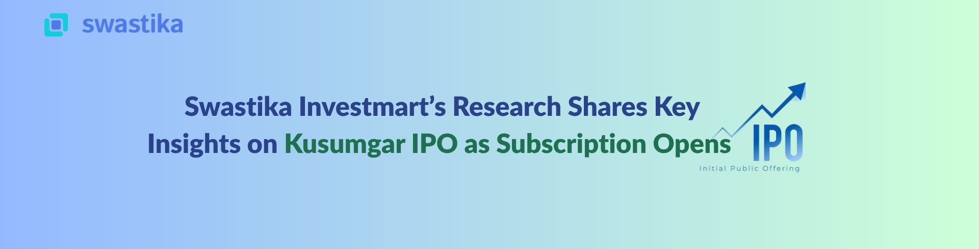 Swastika Investmart’s Research Shares Key Insights on Kusumgar IPO as Subscription Opens