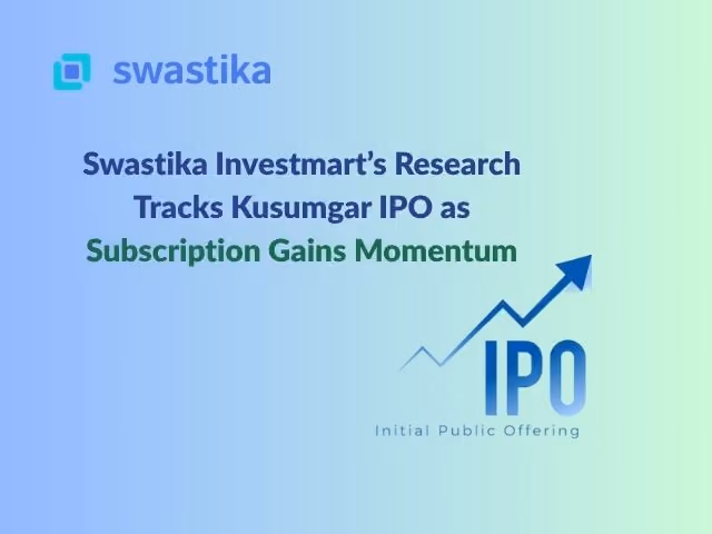 Swastika Investmart’s Research Tracks Kusumgar IPO as Subscription Gains Momentum