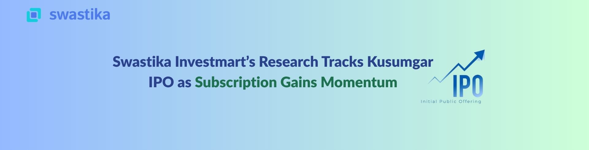 Swastika Investmart’s Research Tracks Kusumgar IPO as Subscription Gains Momentum