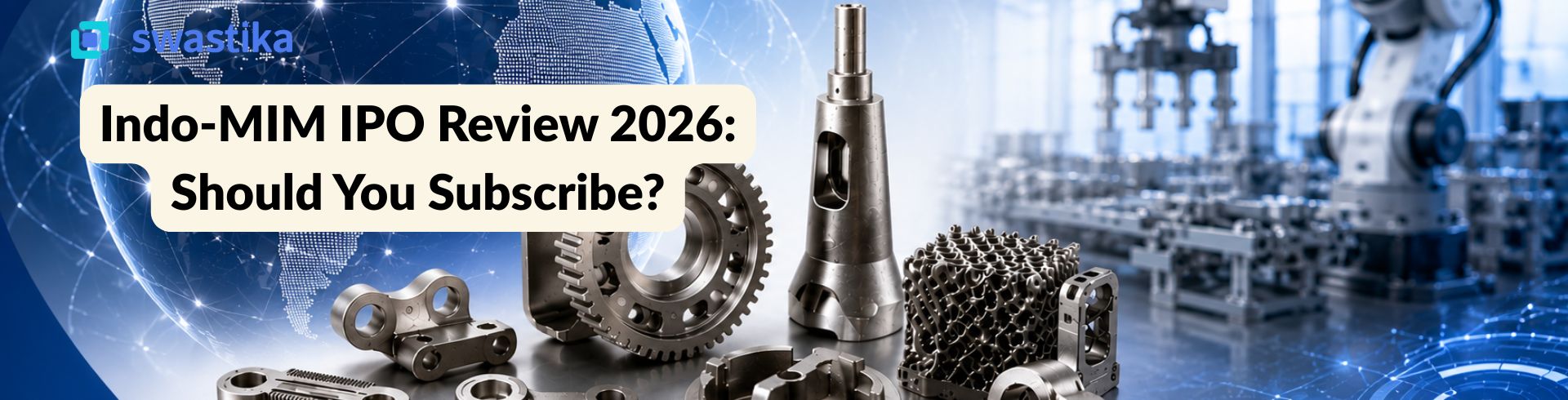 Indo-MIM IPO Review 2026: Should You Subscribe?