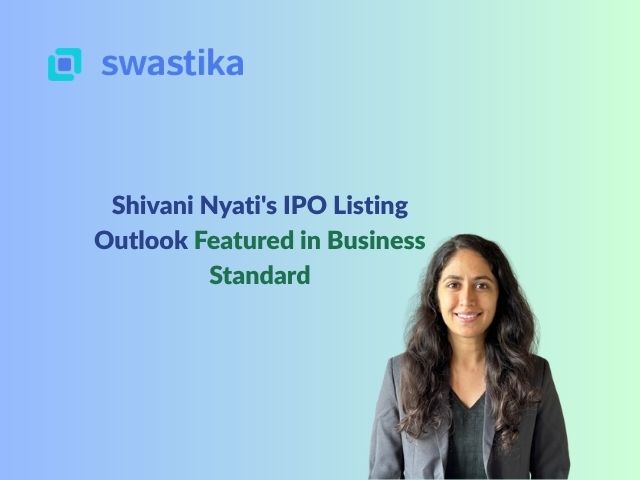 Shivani Nyati's IPO Listing Outlook Featured in Business Standard