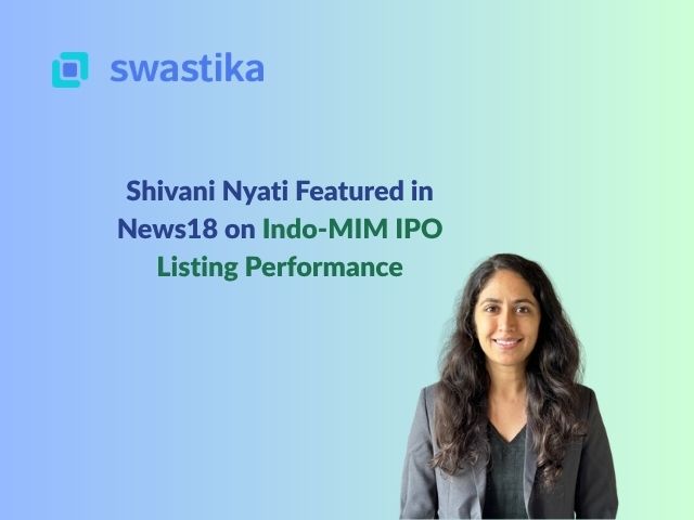 Shivani Nyati Featured in News18 on Indo-MIM IPO Listing Performance
