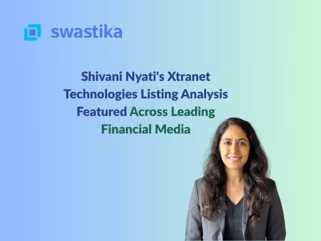 Shivani Nyati's Xtranet Technologies Listing Analysis Featured Across Leading Financial Media