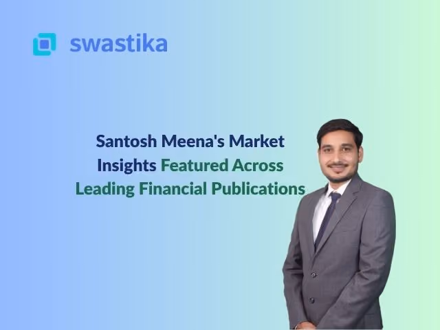Santosh Meena's Market Insights Featured Across Leading Financial Publications