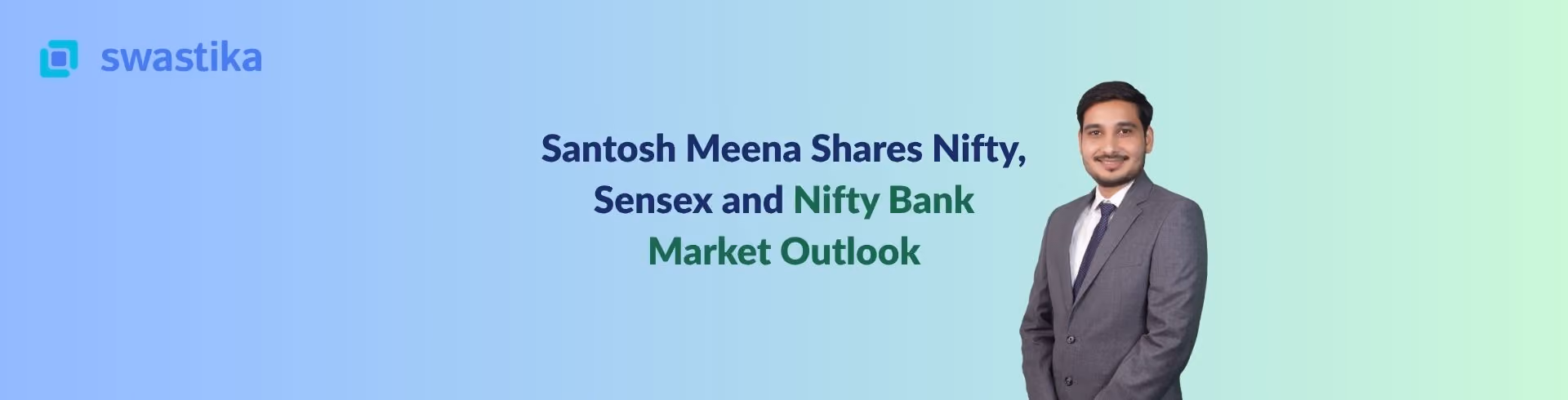 Santosh Meena Shares Nifty, Sensex and Nifty Bank Market Outlook
