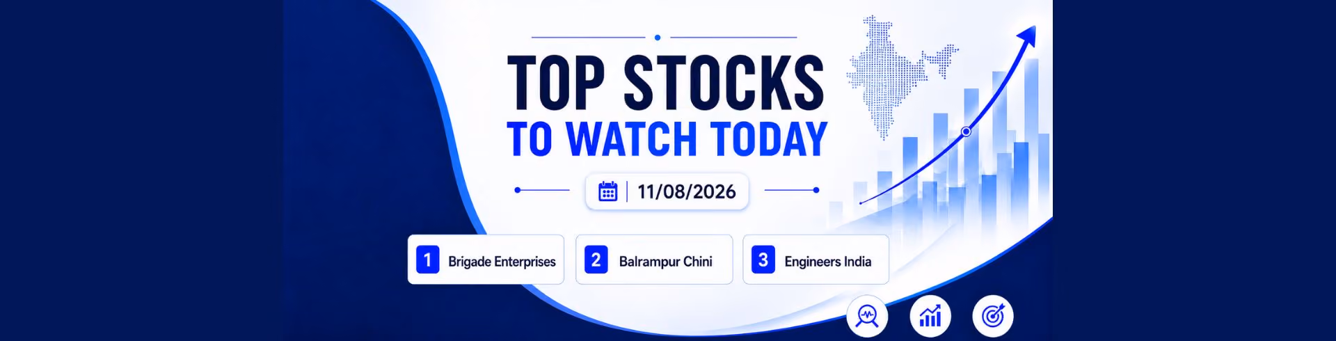 Stocks to Watch Today: Brigade Enterprises, Balrampur Chini & Engineers India (11 August 2026)