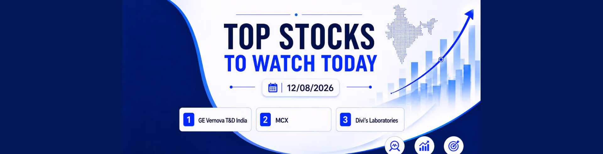 Stocks to Watch Today: GE Vernova T&D, MCX & Divi's Laboratories (12 August 2026)