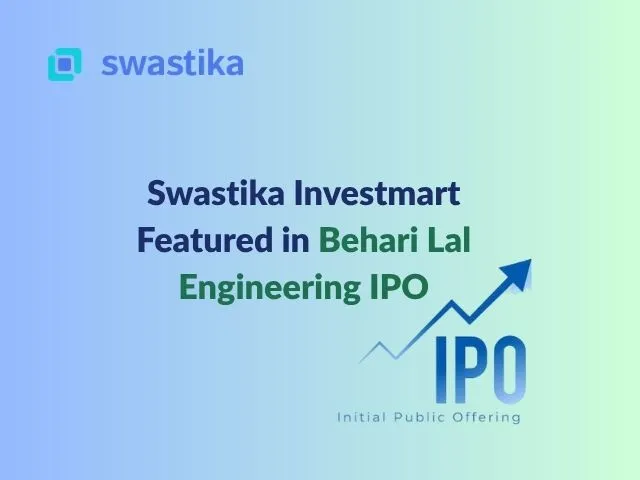 Swastika Investmart Featured in Behari Lal Engineering IPO Coverage by Business Today
