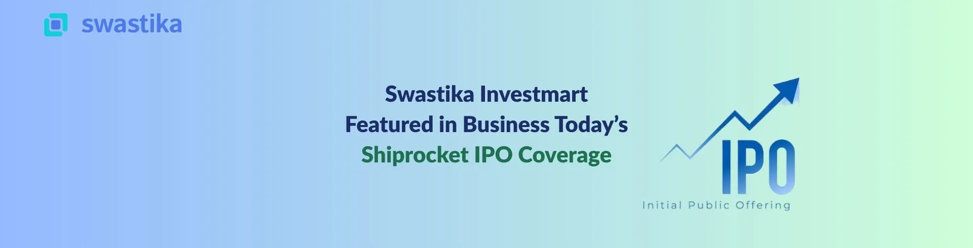 Swastika Investmart Featured in Business Today’s Shiprocket IPO Coverage