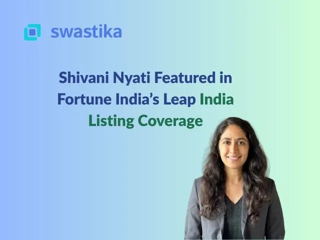 Shivani Nyati Featured in Fortune India’s Leap India Listing Coverage