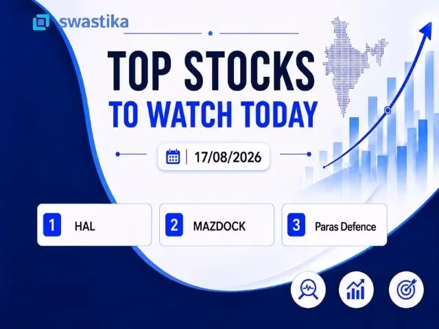 Stocks to watch, 17 August