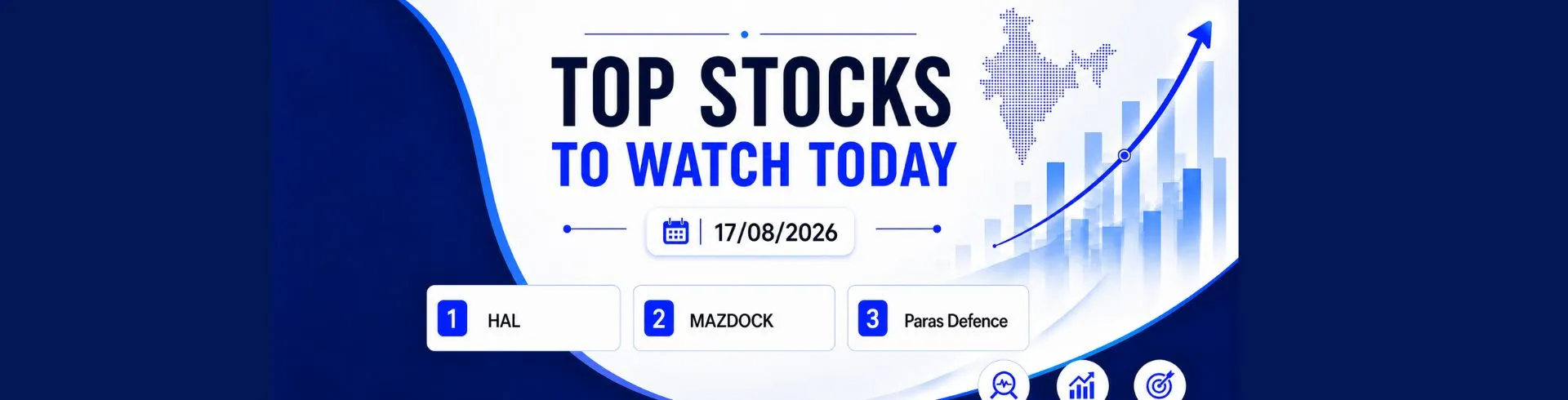 Stocks to Watch Today 17 August 2026, 9:00 AM