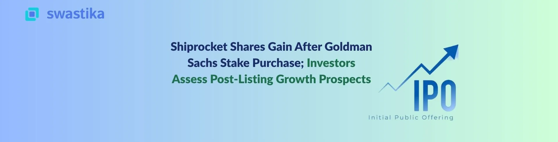 Shiprocket Shares Gain After Goldman Sachs Stake Purchase; Investors Assess Post-Listing Growth Prospects