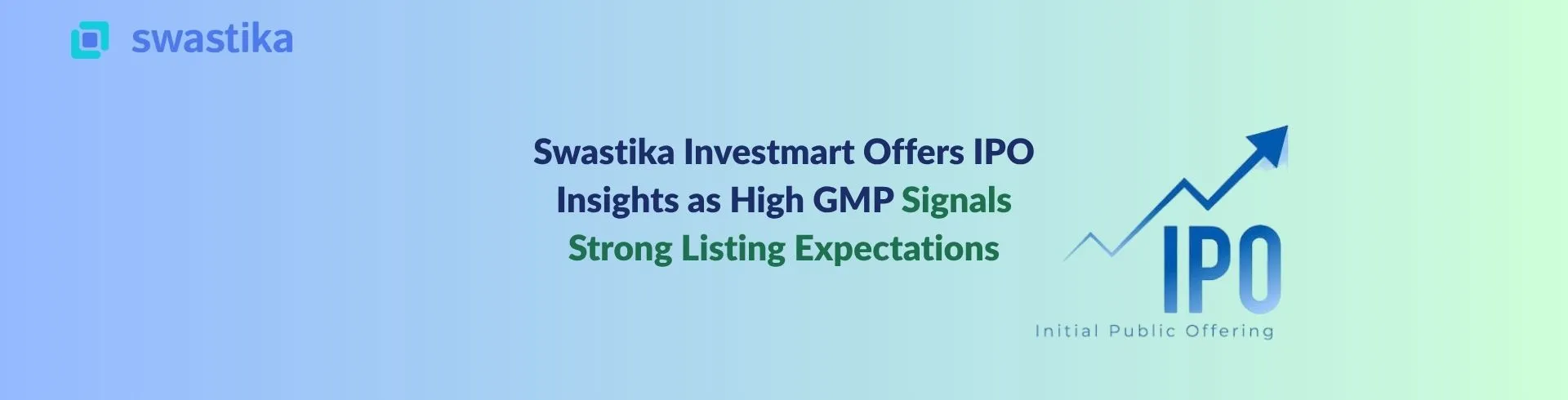 Swastika Investmart Offers IPO Insights as High GMP Signals Strong Listing Expectations