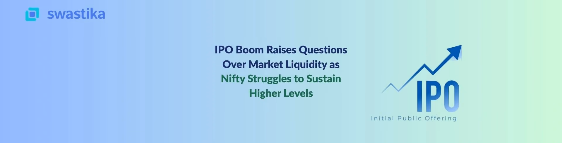 IPO Boom Raises Questions Over Market Liquidity as Nifty Struggles to Sustain Higher Levels