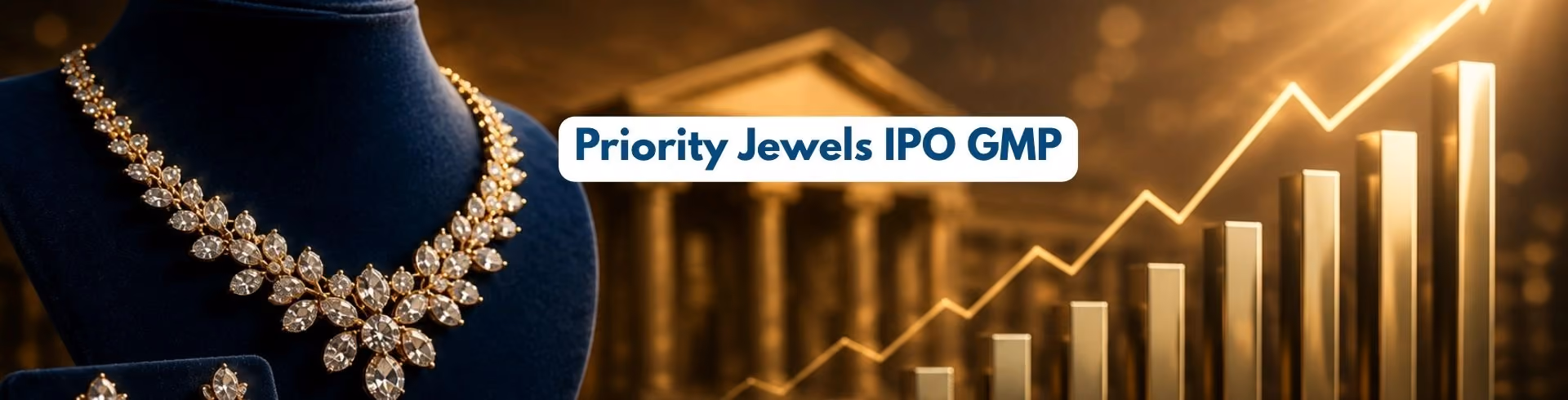 Priority Jewels IPO GMP Today: ₹45 Premium, Subscription Status & Listing Estimate