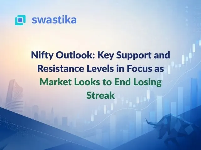 Nifty Outlook: Key Support and Resistance Levels in Focus as Market Looks to End Losing Streak