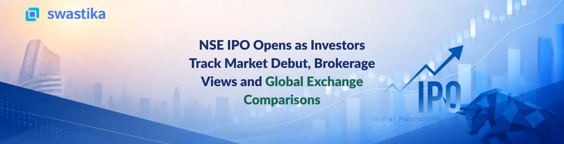 NSE IPO Opens as Investors Track Market Debut, Brokerage Views and Global Exchange Comparisons