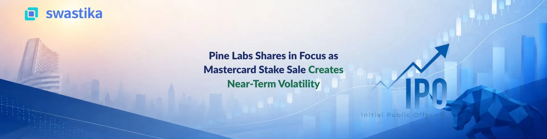 Pine Labs Shares in Focus as Mastercard Stake Sale Creates Near-Term Volatility