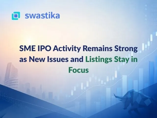 SME IPO Activity Remains Strong as New Issues and Listings Stay in Focus