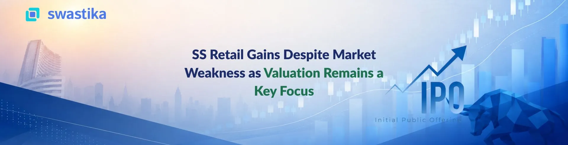 SS Retail Gains Despite Market Weakness as Valuation Remains a Key Focus