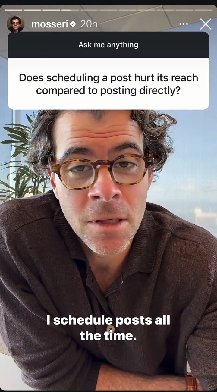 Adam Mosseri answering that scheduling a post does not hurt its reach, October 23, 2026