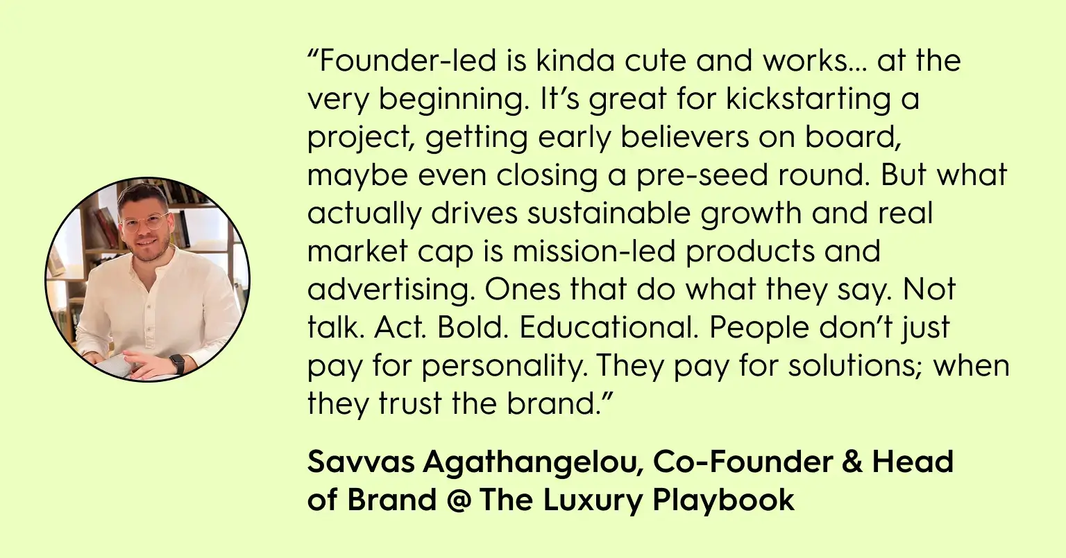 Quote image featuring Savvas Agathangelou, Co-Founder and Head of Brand at The Luxury Playbook, emphasizing the difference between founder-led and mission-led brand growth. The quote highlights that while founder-led content helps in early traction, long-term success is driven by mission-led products, bold marketing, and brand trust. Savvas is pictured smiling in a white shirt, seated in front of bookshelves.