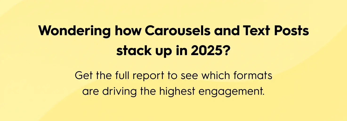 Social media engagement rates 2025 – prompt highlighting curiosity about LinkedIn carousels and text posts performance, with call to action to download the full report.