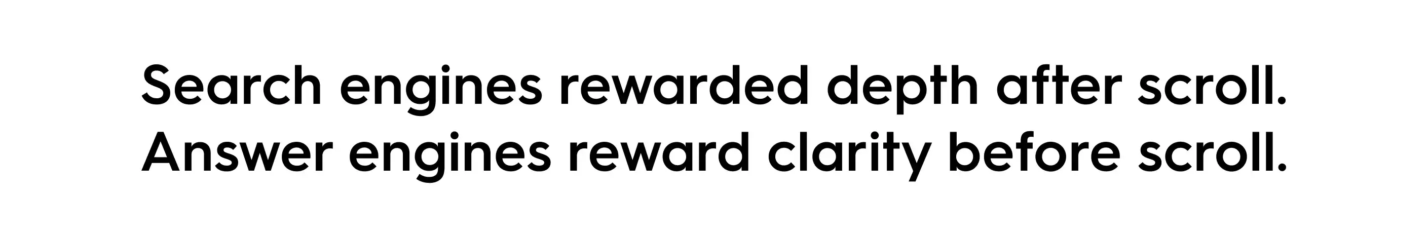 Quote about SEO vs AEO: ‘Search engines rewarded depth after scroll. Answer engines reward clarity before scroll.’ Minimal black text on white background.