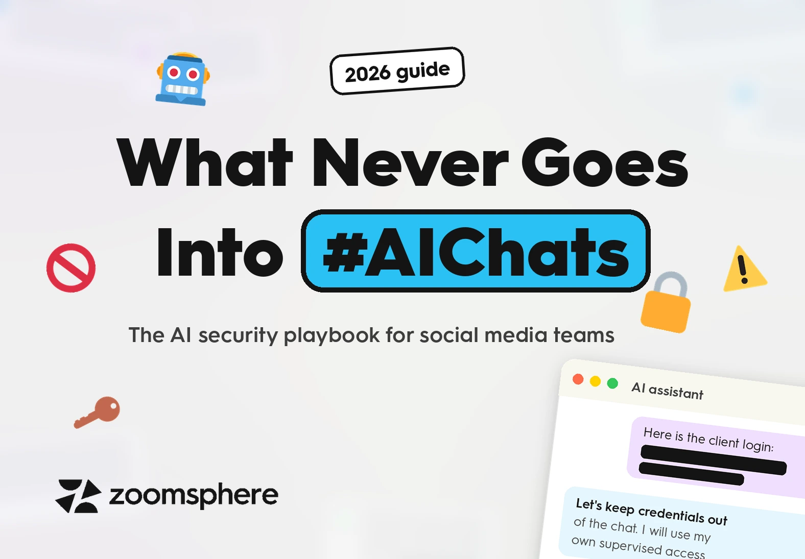 What never goes into AI chats: the 2026 AI security playbook for social media teams