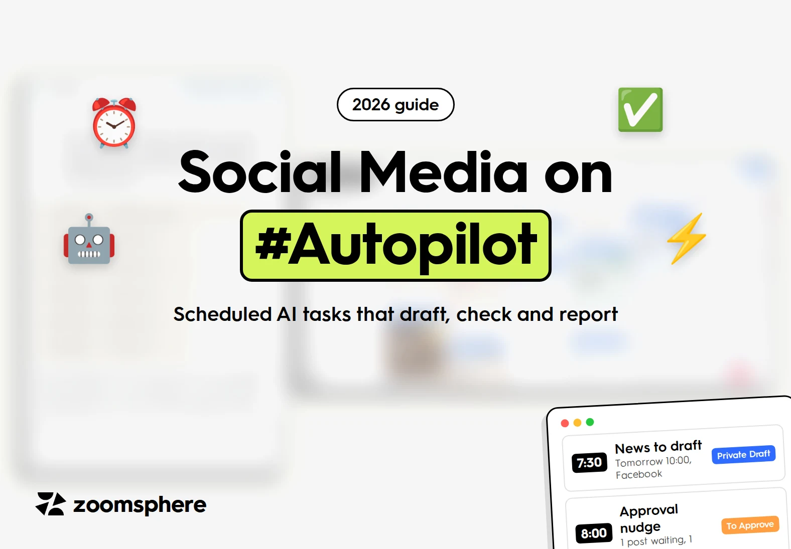 Social media on autopilot: scheduled AI tasks that draft, check and report, 2026 guide