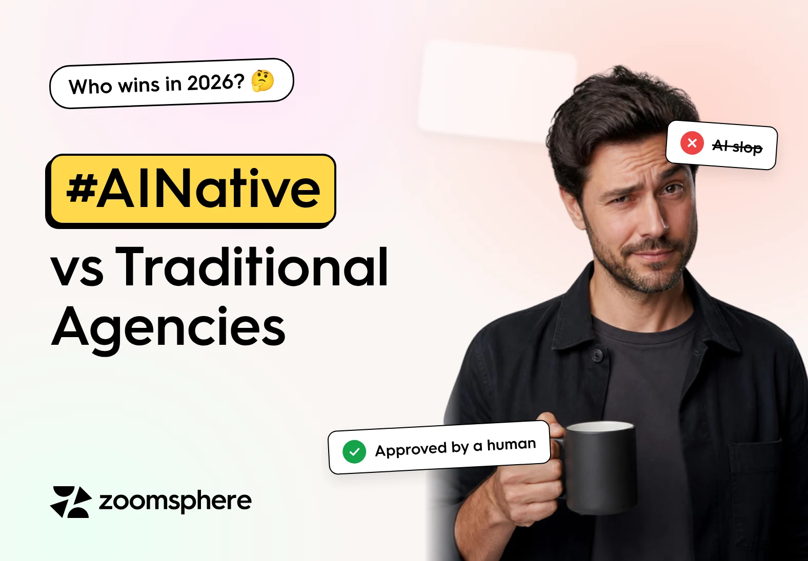 #AINative vs Traditional Agencies: a skeptical agency owner with a coffee mug next to chips reading AI slop and Approved by a human