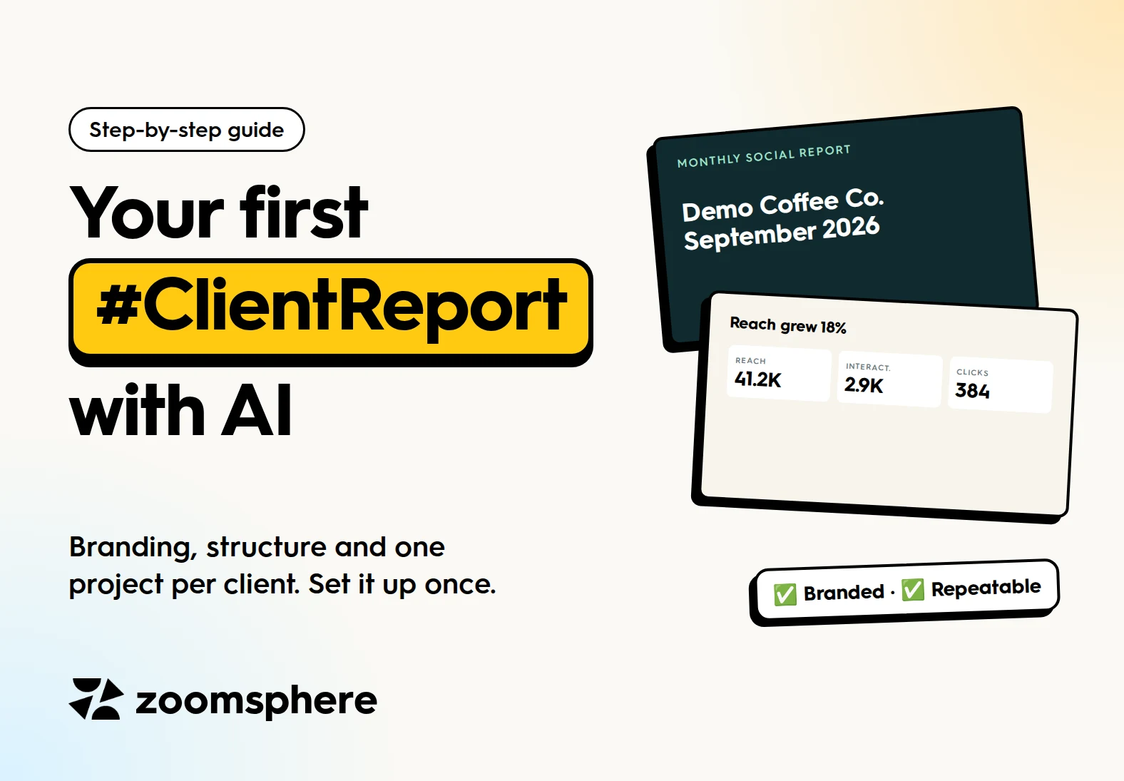 Your first client report with AI: branded and repeatable, one project per client
