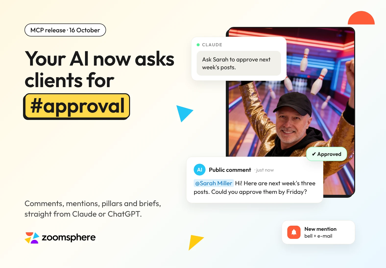 Cover: your AI now asks clients for approval, with a celebrating man in a gold blazer, a Claude prompt asking Sarah to approve next week's posts and a public comment mentioning her