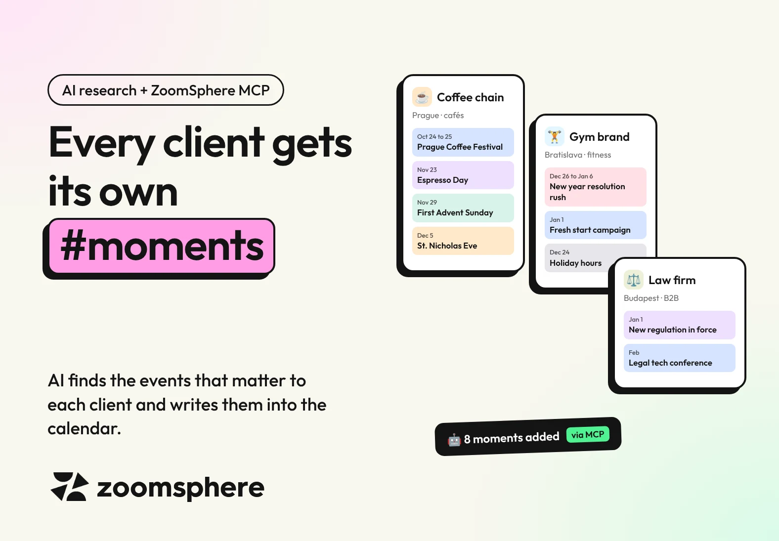 Every client gets its own moments: three client cards, a coffee chain, a gym brand and a law firm, each with different events, and a badge saying 8 moments added via MCP