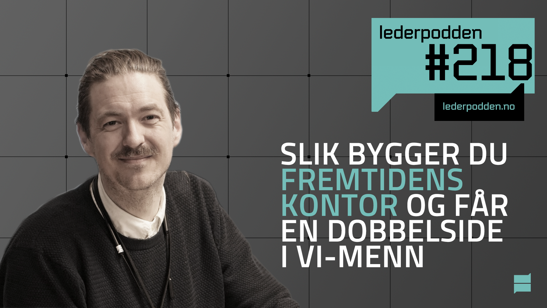 Slik bygger du fremtidens kontor og får en dobbeltside i Vi-menn