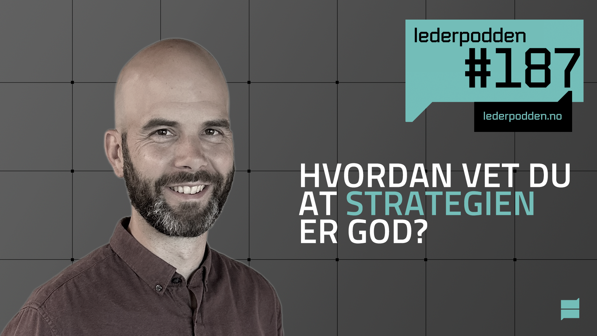 Hvordan vet du at strategien er god?