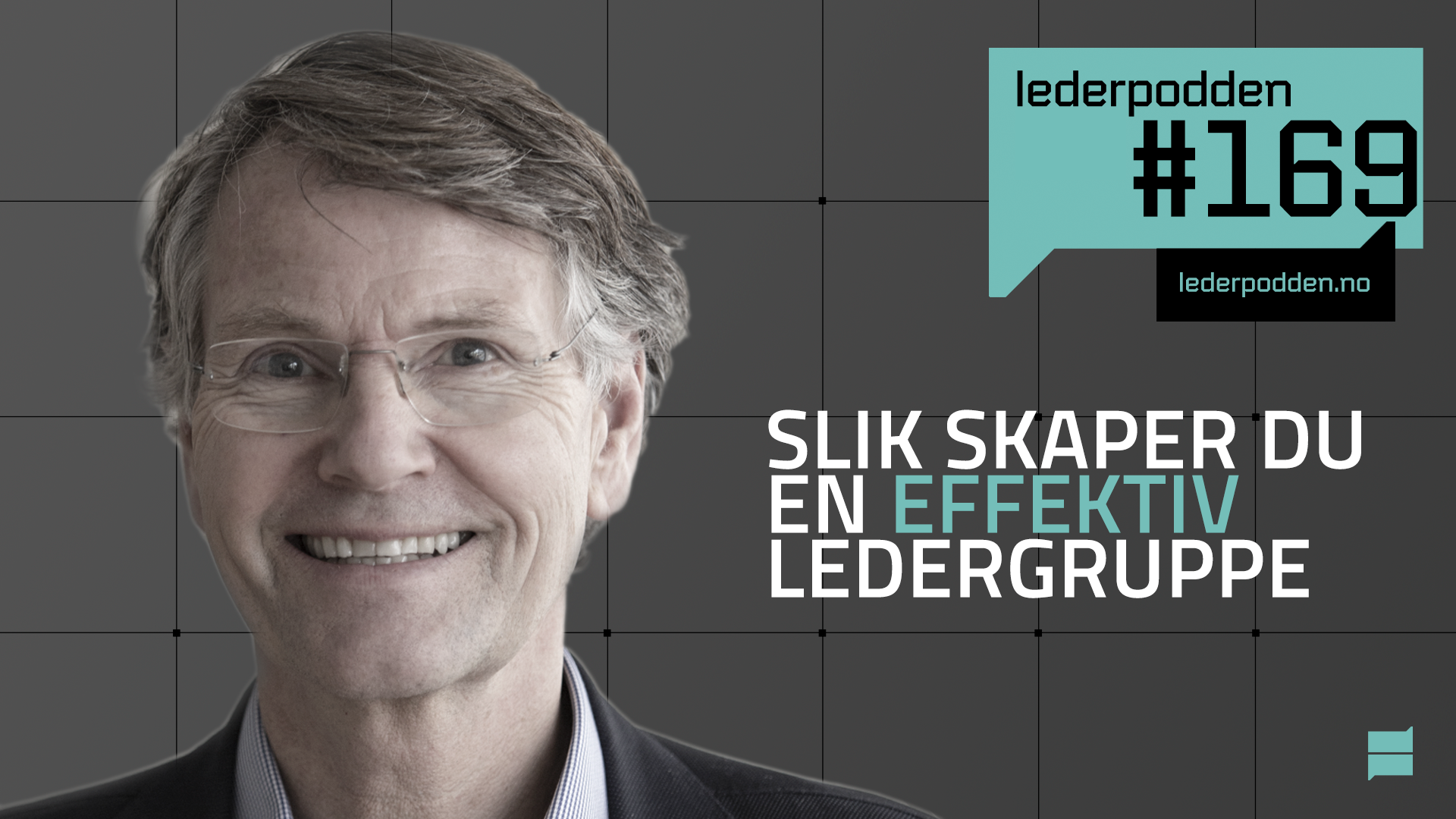 Slik skaper du en effektiv ledergruppe