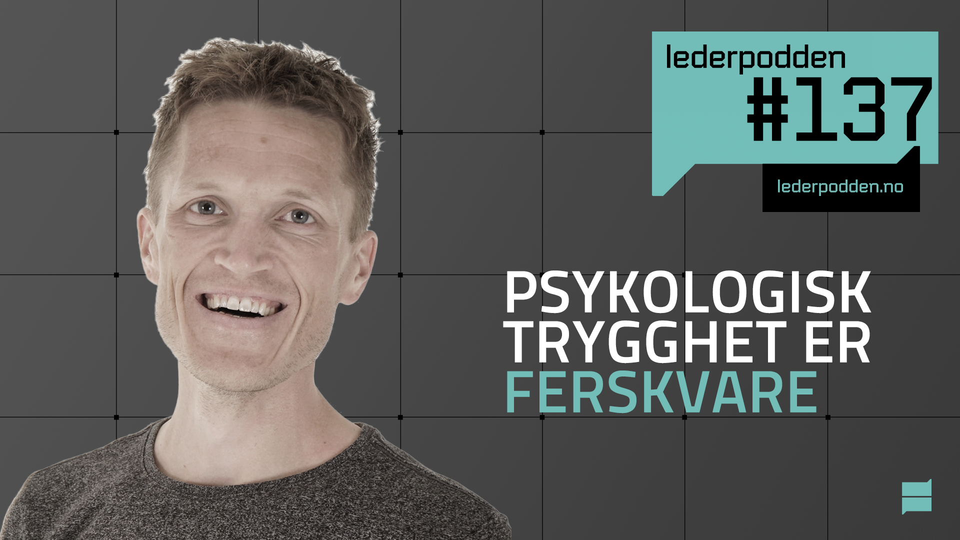 Psykologisk trygghet er ferskvare